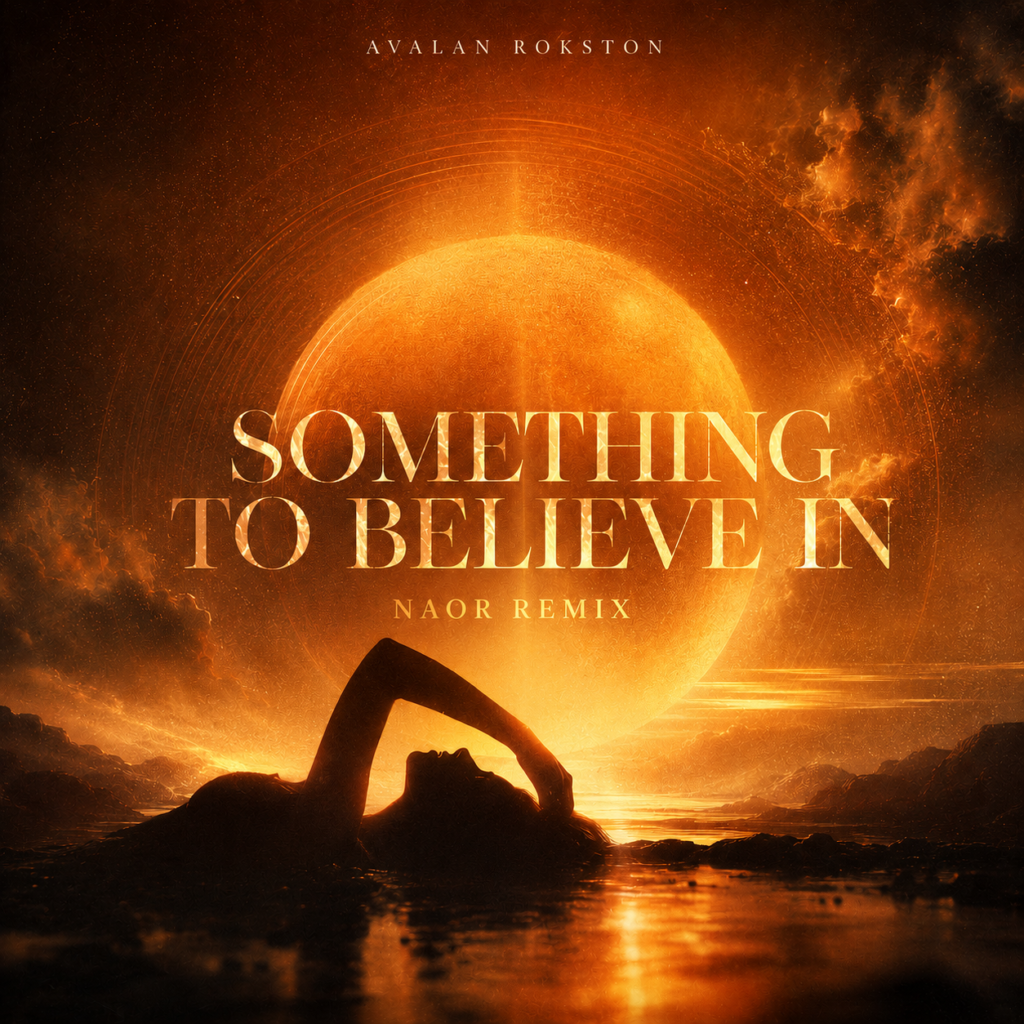 Avalan Rokston – Something To Believe In (Naor Remix) cover